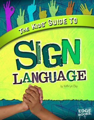 The kids' guide to sign language - Cover Art