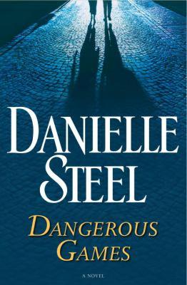Dangerous games : a novel - Cover Art