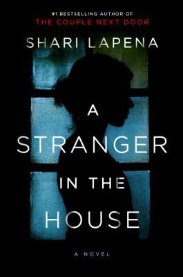 A stranger in the house : a novel - Cover Art