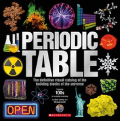 Periodic table : a definitive visual catalog of the building blocks of the universe - Cover Art
