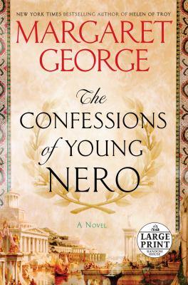 The confessions of young Nero : a novel - Cover Art