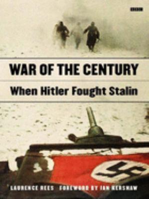 War of the century : when Hitler fought Stalin - Cover Art