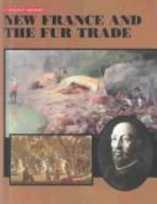 New France and the fur trade - Cover Art