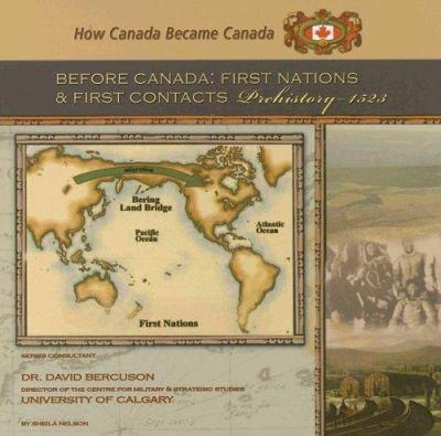 Before Canada : First Nations and first contacts : prehistory-1523 - Cover Art