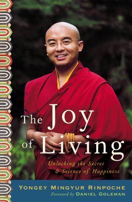 The joy of living : unlocking the secret and science of happiness - Cover Art