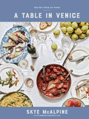 A table in Venice : recipes from my home - Cover Art