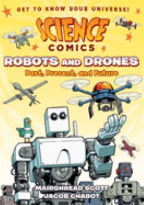 Robots and drones : past, present, and future - Cover Art