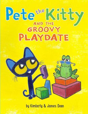 Pete the kitty and the groovy playdate - Cover Art