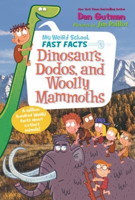 Dinosaurs, dodos, and woolly mammoths - Cover Art