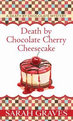 Death by chocolate cherry cheesecake - Cover Art