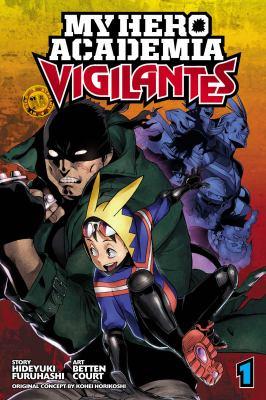 My hero academia Volume 1 Vigilantes - Cover Art