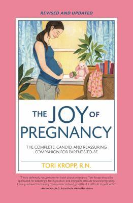 The joy of pregnancy : the complete, candid, and reassuring companion for parents-to-be - Cover Art