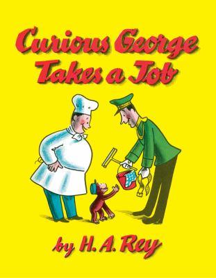 Curious George takes a job - Cover Art
