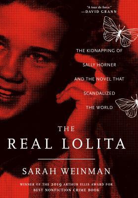 The real Lolita : the kidnapping of Sally Horner and the novel that scandalized the world - Cover Art