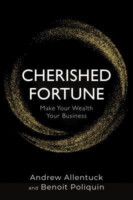 Cherished fortune : make your wealth your business - Cover Art