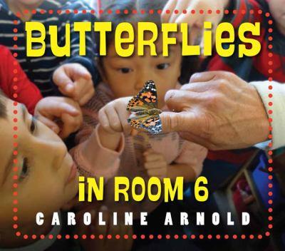 Butterflies in room 6 : see how they grow - Cover Art