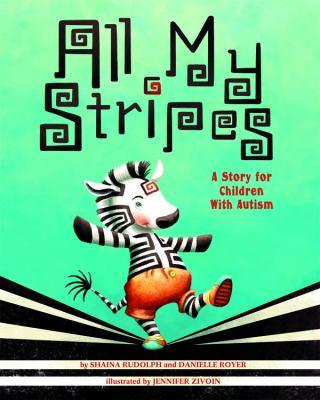 All my stripes : a story for children with autism - Cover Art