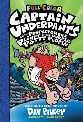 Captain Underpants and the preposterous plight of the Purple Potty People : the eighth epic novel - Cover Art