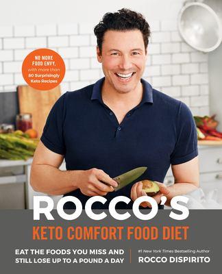 Rocco's keto comfort food diet : eat the foods you miss and still lose up to a pound a day - Cover Art
