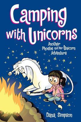 Phoebe and her unicorn. another Phoebe and her unicorn adventure 11 Camping with unicorns - Cover Art