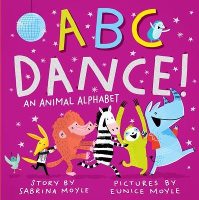 ABC dance! : an animal alphabet - Cover Art