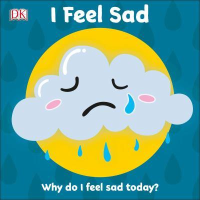I feel sad : why do I feel sad today? - Cover Art