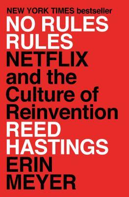 No rules rules : Netflix and the culture of reinvention - Cover Art