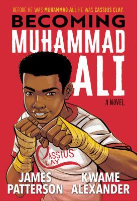 Becoming Muhammad Ali : a novel - Cover Art