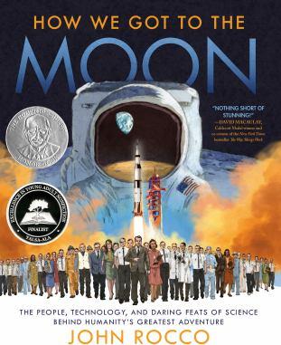 How we got to the moon : the people, technology, and daring feats of science behind humanity's greatest adventure - Cover Art