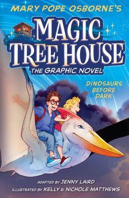 Mary Pope Osborne's Magic treehouse : the graphic novel 1 Dinosaurs before dark - Cover Art