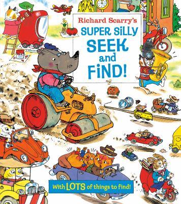 Richard Scarry's super silly seek and find! - Cover Art