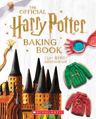 The official Harry Potter baking book : 40+ recipes inspired by the films - Cover Art