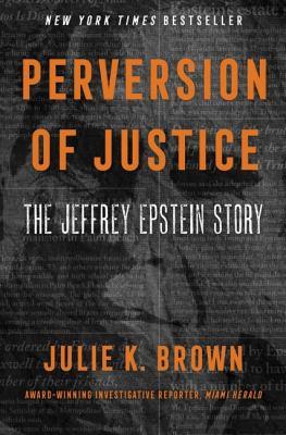 Perversion of justice : the Jeffrey Epstein story - Cover Art