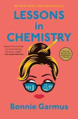 Lessons in chemistry : a novel - Cover Art