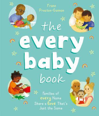 The every baby book : families of every name share a love that's just the same - Cover Art