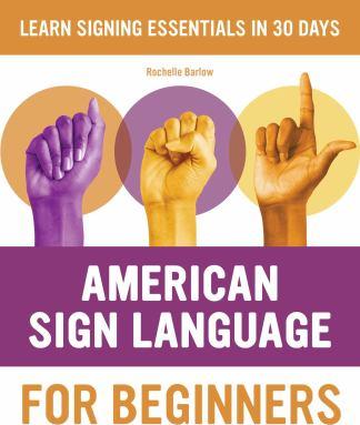 American Sign Language for beginners : learn signing essentials in 30 days - Cover Art