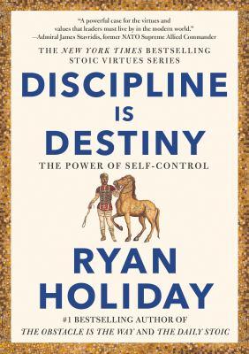 Discipline is destiny : the power of self-control - Cover Art
