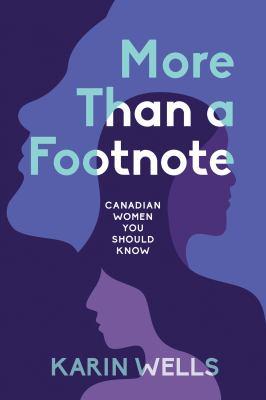 More than a footnote : Canadian women you should know - Cover Art