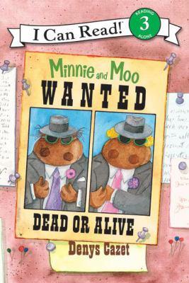 Minnie and Moo, wanted dead or alive - Cover Art