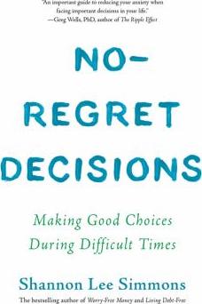 No-regret decisions : making good choices during difficult times - Cover Art