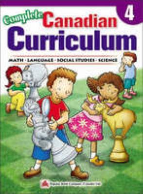 Complete Canadian curriculum. math, English, social studies, science 4 - Cover Art