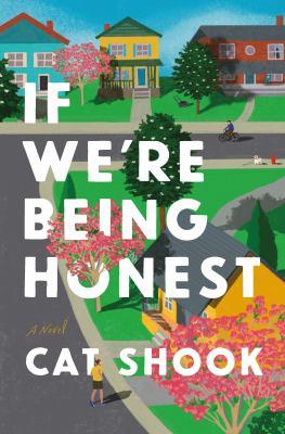 If we're being honest : a novel - Cover Art