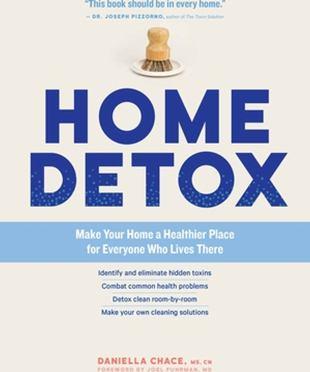 Home detox : make your home a healthier place for everyone who lives there - Cover Art
