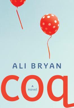 Coq : a novel - Cover Art