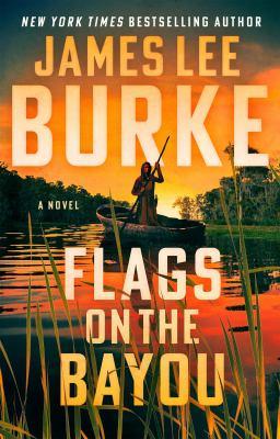 Flags on the bayou : a novel - Cover Art