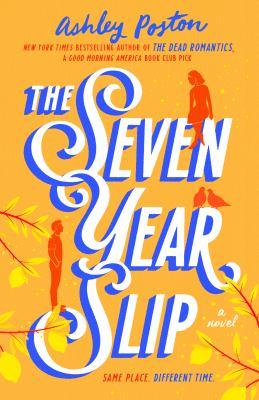 The seven year slip : a novel - Cover Art