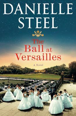 The ball at Versailles : a novel - Cover Art