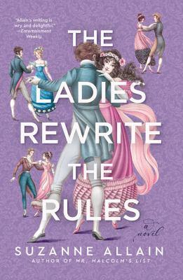 The ladies rewrite the rules : a novel - Cover Art