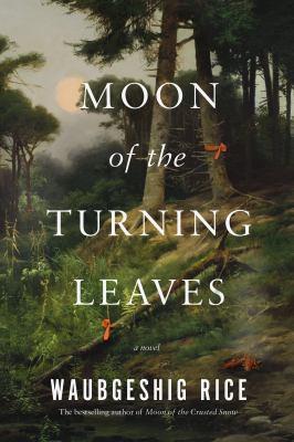 Moon of the turning leaves : a novel - Cover Art