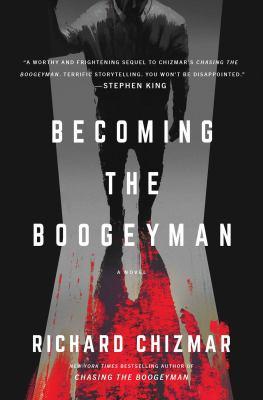 Becoming the Boogeyman : a novel - Cover Art